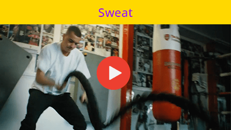 Sweat Video